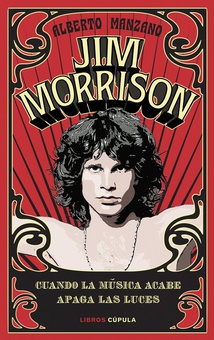 Jim Morrison Cuando la música acabe apaga las luces