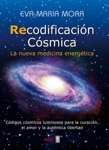 Recodificacion cosmica la nueva medicina energetica