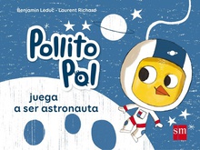 Mi pollito Pol juega a ser astronauta