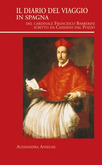 Il diario del viaggio in Spagna del Cardinale Francesco Barberini scritto da Cassiano dal Pozzo