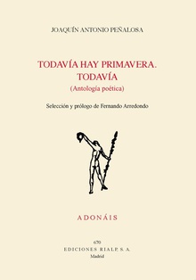 TODAVÍA HAY PRIMAVERA. TODAVÍA (Antología poética)