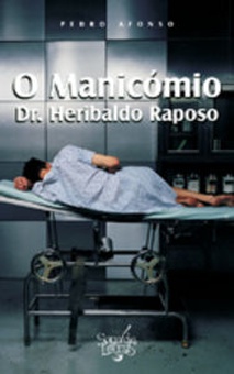 O Manicomio Doutor Heribaldo Raposo