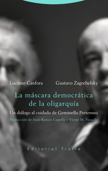 La máscara democrática de la oligarquía Un diálogo al cuidado de Geminello Preterossi