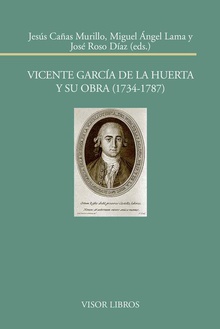 Vicente garcía de la huerta y su obra (1734-1787)