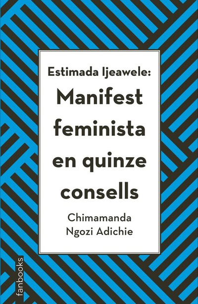 Estimada ljeawele: Manifest feminista en quinze consells