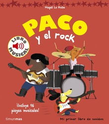 Paco y el rock mi primer libro de sonidos