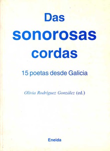 Das sonorosas cordas 15 poetas gallegos, Antología