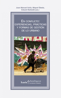 En conflicto: experiencias, prácticas y formas de gestión de lo urbano