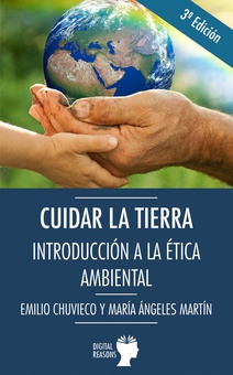 CUIDAR LA TIERRA Introducción a la ética ambiental
