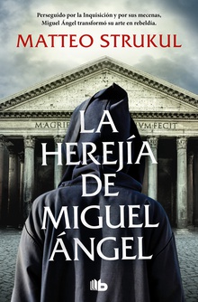 La herejía de Miguel Ángel Perseguido por la Inquisición y por sus mecenas, Miguel Ángel transformó su arte