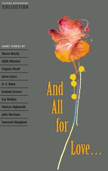 Oxford Bookworms Collection: and All for Love