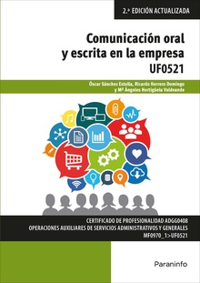 COMUNICACIÓN ORAL Y ESCRITA EN LA EMPRESA UF0521