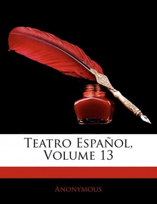 Teatro Español, Volume 13