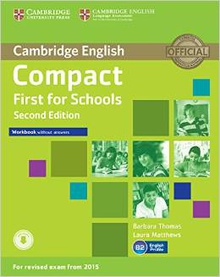 Compact first for schools. Workbook-key+audio cd