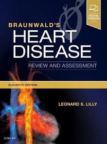 Braunwald´s heart disease review and assessment