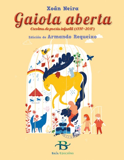 GAIOLA ABERTA Escolma de poesía infantil 1997-2017