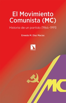 El Movimiento Comunista (MC) Historia de un partido (1964-1991)