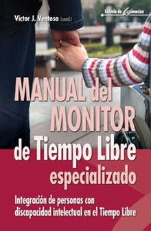 Manual del monitor de tiempo libre especializado INTEGRACIÓN DE PERSONAS CON DISCAPACIDAD INTELECTUAL