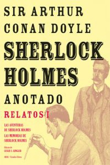 Sherlock Holmes anotado. Relatos I Las aventuras de Sherlock Holmes-Las memorias de Sherlock Holmes