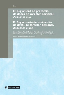 El Reglament de protecció de dades de caràcter personal / El Reglamento de protección de datos de carácter personal