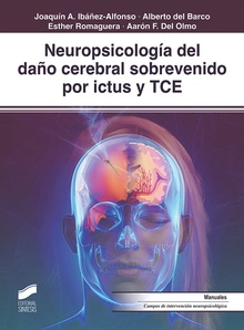 Neuropsicología del dan?o cerebral sobrevenido por ictus y TCE I