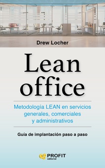 LEAN OFFICE METODOLOGíA LEAN EN SERVICIOS GENERALES, COMERCIALES Y ADMINISTRATIVOS
