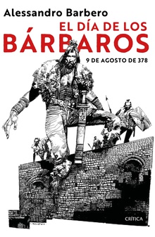 El día de los bárbaros 9 de agosto de 378