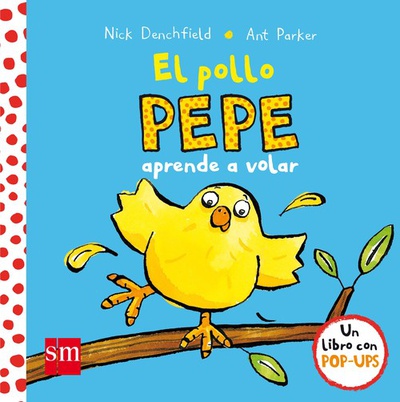 El pollo Pepe aprende a volar Libro con Pop-Up