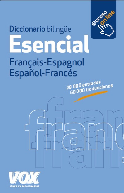 Diccionario esencial FranÇais-Espagnol/Español-Francés