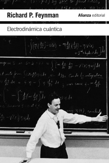 Electrodinámica cuántica La extraña teoría de la luz y la materia
