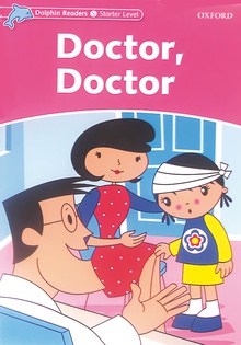 Doctor! doctor!
