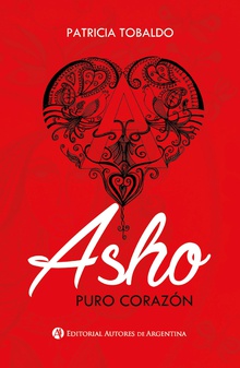 Asho : puro corazón