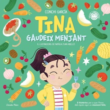 La Tina gaudeix menjant 5 històries per fer que l'hora dels àpats sigui un moment feliç