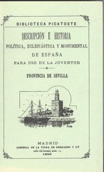 Provincia de sevilla.descripción e historia política, eclesiástica y monumental de españa para uso juventud