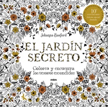 El jardín secreto. Edición especial limitada décimo aniversario Colorea y encuentra los tesoros escondidos