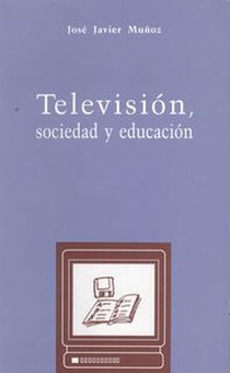 Televisión, sociedad y educación