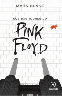 Nos bastidores do Pink Floyd