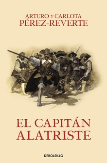 EL CAPITáN ALATRISTE el capitan alatriste I