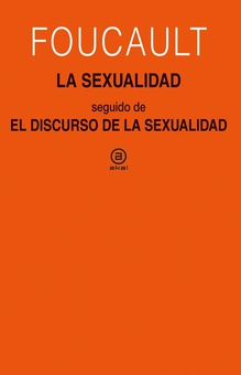 La sexualidad Seguido de El discurso de la sexualidad. Cursos en Clermont-Ferrand (1964) y Vin