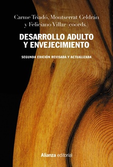 DESARROLLO ADULTO Y ENVEJECIMIENTO Segunda edición revisada y actualizada