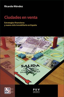 Ciudades en venta Estrategias financieras y nuevo ciclo inmobiliario en España