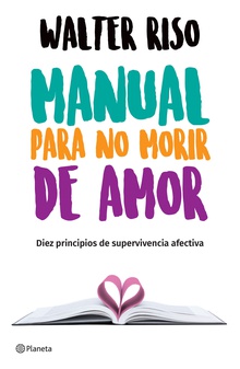Manual para no morir de amor (Edición mexicana)