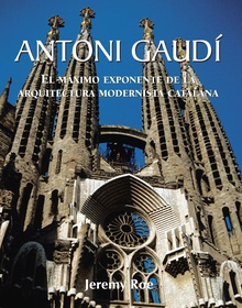 Antoni Gaudí - El máximo exponente de la arquitectura modernista catalana.