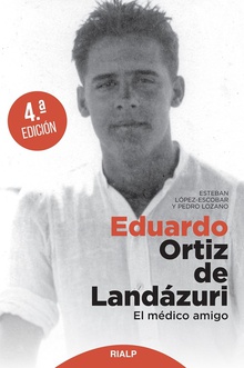 Eduardo Ortiz de Landázuri El médico amigo
