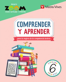 COMPRENDER Y APRENDER 6 (ZOOM) Lengua castellana y literatura