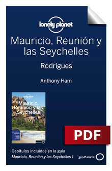 Mauricio, Reunión y las Seychelles 1. Rodrigues