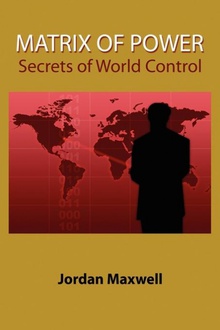 Matrix of Power Secrets of World Control