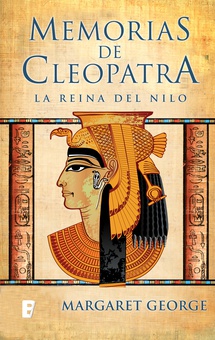 La Reina del Nilo (Memorias de Cleopatra 1)