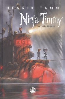 Ninja Timmy El viaje a Sansoria