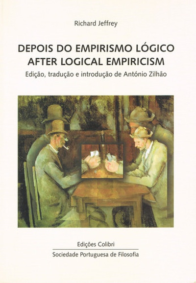 DEPOIS DO EMPIRISMO LÓGICO=AFTER LOGICAL EMPIRISMPETRUS HISPANUS LECTURES 2000